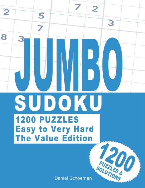 Jumbo Sudoku : 1200 Puzzles with 4 Levels., Paperback / softback Book