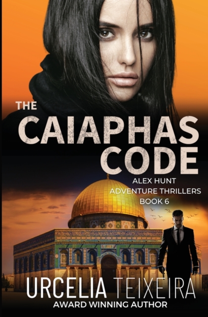 The CAIAPHAS CODE : An ALEX HUNT Adventure Thriller, Paperback / softback Book
