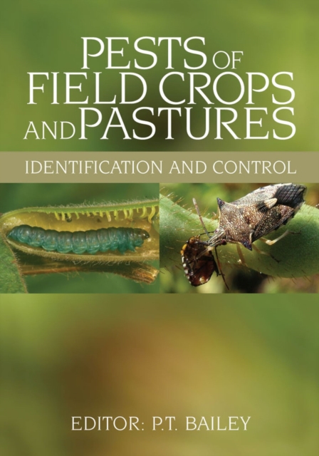 Pests of Field Crops and Pastures : Identification and Control, Hardback Book