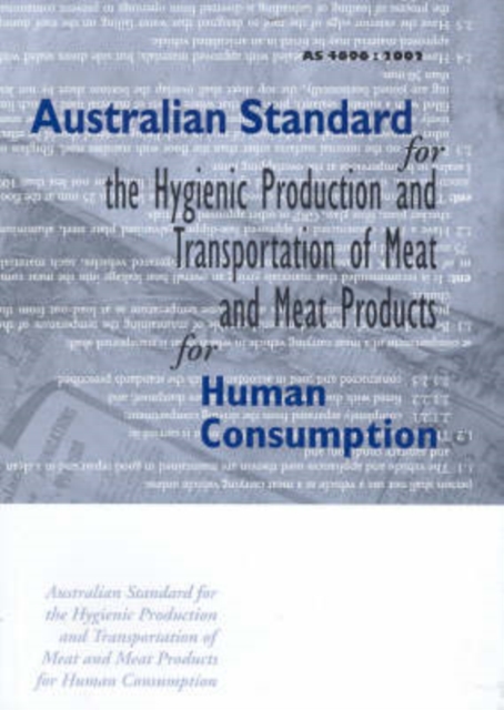 Australian Standard for the Hygienic Production & Transportation of Meat &  Meat Products for Human, Paperback / softback Book