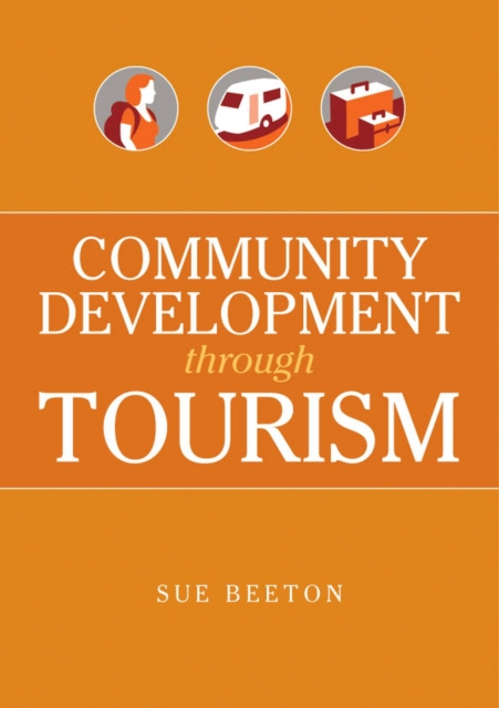 Community Development Through Tourism, Paperback / softback Book