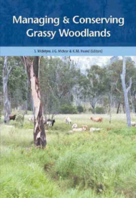 Managing & Conserving Grassy Woodlands, Paperback / softback Book