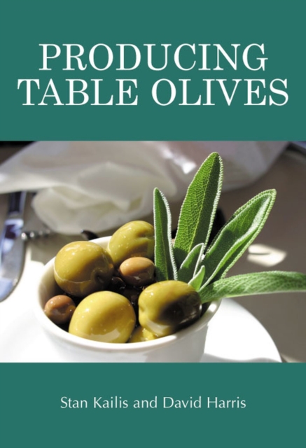 Producing Table Olives, Paperback Book