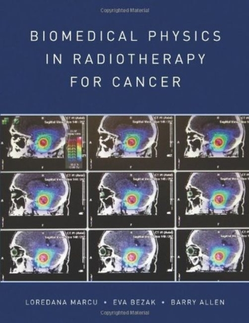 Biomedical Physics in Radiotherapy for Cancer, Paperback / softback Book