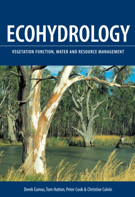 Ecohydrology : Vegetation Function, Water and Resource Management, PDF eBook