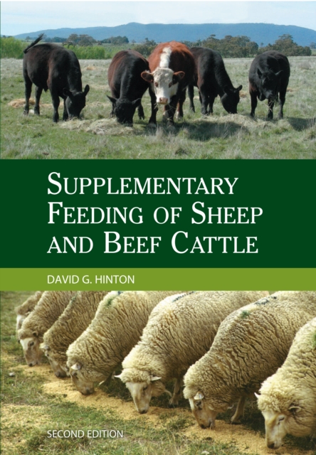 Supplementary Feeding of Sheep and Beef Cattle, PDF eBook