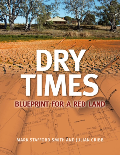 Dry Times : Blueprint for a Red Land, Paperback / softback Book