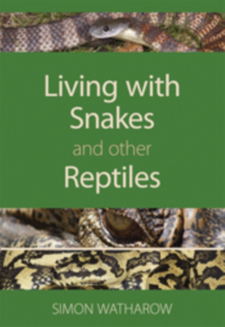 Living with Snakes and Other Reptiles, PDF eBook