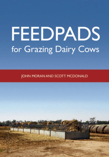 Feedpads for Grazing Dairy Cows, Paperback / softback Book