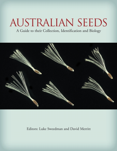 Australian Seeds : A Guide to Their Collection, Identification and Biology, EPUB eBook