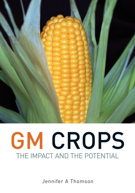 GM Crops : The Impact and the Potential, EPUB eBook