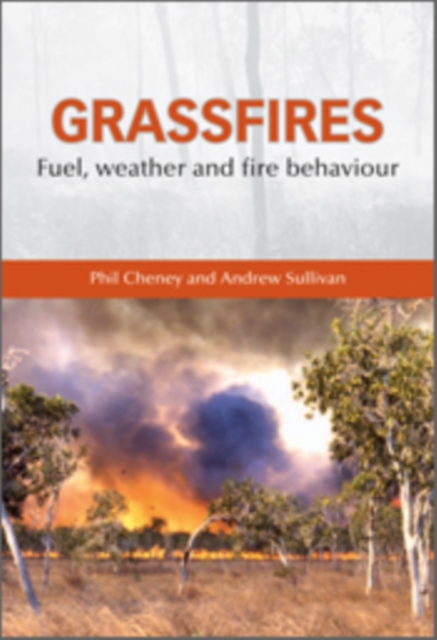Grassfires : Fuel, Weather and Fire Behaviour, EPUB eBook