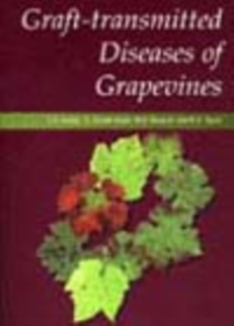 Graft-transmitted Diseases of Grapevines, PDF eBook