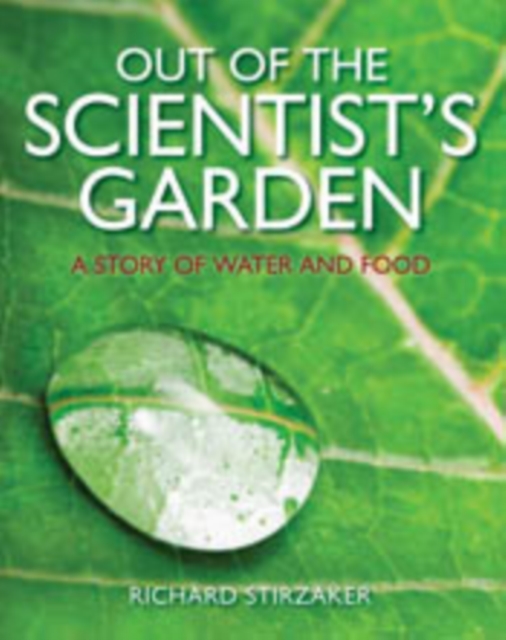 Out of the Scientist's Garden : A Story of Water and Food, EPUB eBook