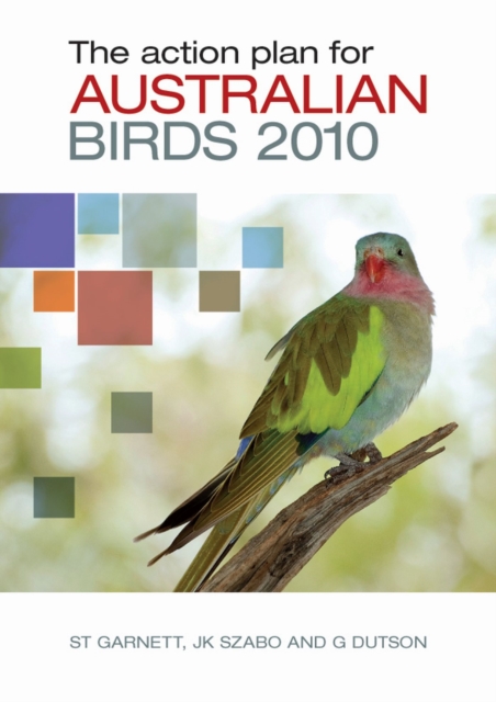 The Action Plan for Australian Birds 2010, Paperback / softback Book
