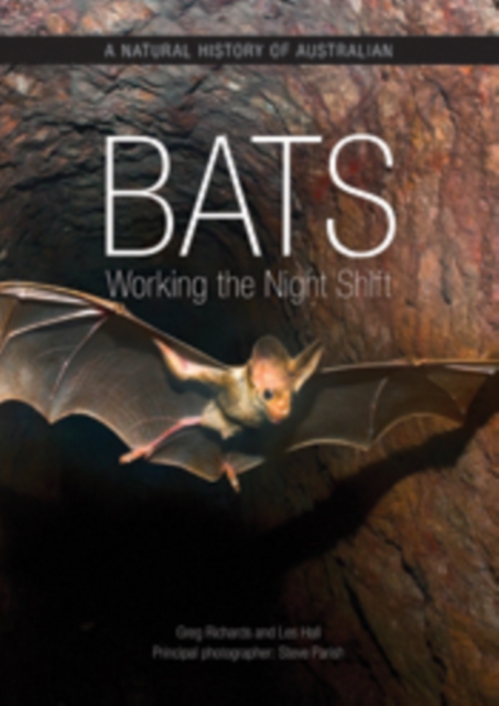 A Natural History of Australian Bats : Working the Night Shift, PDF eBook