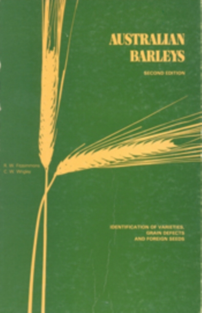 Australian Barleys : Identification of Varieties, Grain Defects and Foreign Seeds, PDF eBook