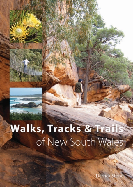 Walks, Tracks and Trails of New South Wales, Paperback / softback Book