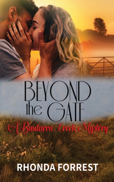 Beyond the Gate (A Bindarra Creek Mystery Romance), Paperback / softback Book