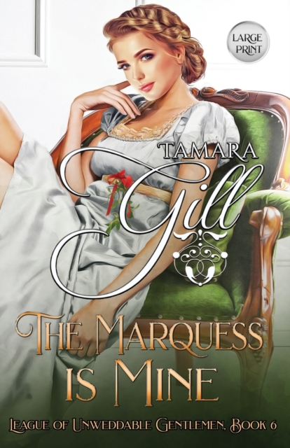The Marquess is Mine : Large Print, Paperback / softback Book