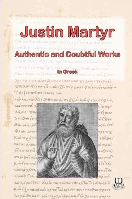 The Works of Justin Martyr, Paperback / softback Book
