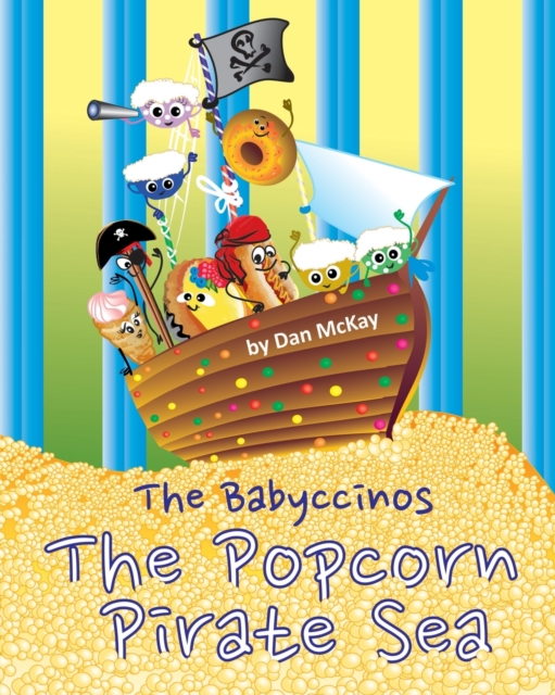 The Babyccinos The Popcorn Pirate Sea, Paperback / softback Book