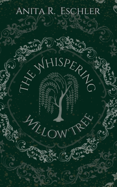 The Whispering Willow Tree, Hardback Book