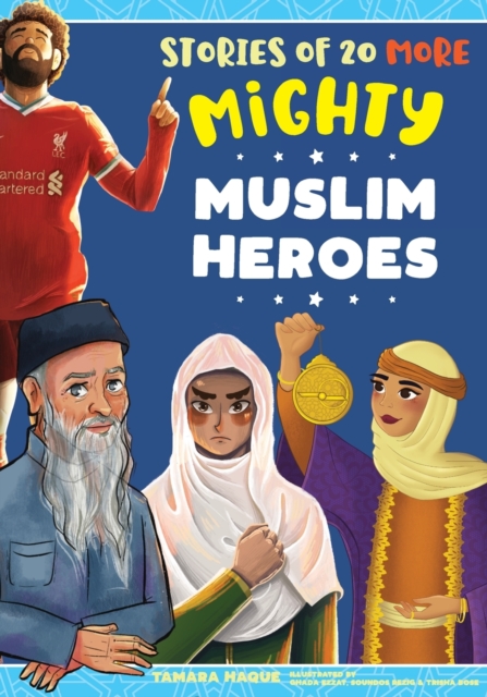 Stories of 20 More Mighty Muslim Heroes, Paperback / softback Book