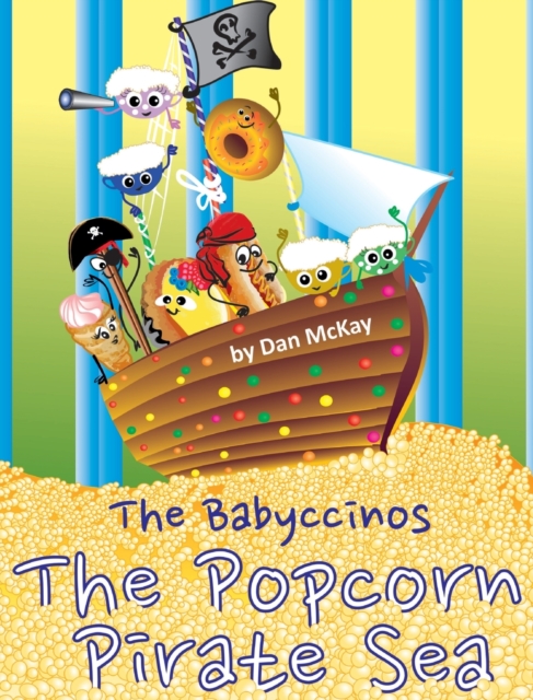 The Babyccinos The Popcorn Pirate Sea, Hardback Book