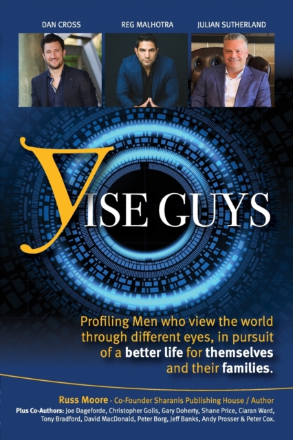 YiseGuys: Profiling Men Who View the World Through Different Eyes, in Pursuit of a Better Life for Themselves and Their Families, Paperback / softback Book