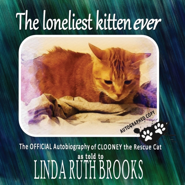 The loneliest kitten ever, Paperback / softback Book