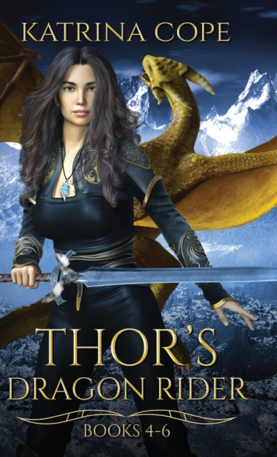 Thor's Dragon Rider : Books 4 - 6, Hardback Book