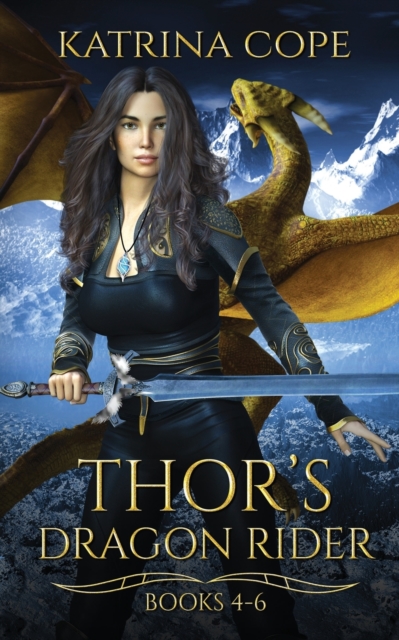 Thor's Dragon Rider : Books 4 - 6, Paperback / softback Book