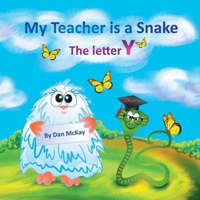 My Teacher is a Snake The Letter Y, Paperback / softback Book