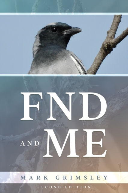 FND and ME : Second Edition, Paperback / softback Book