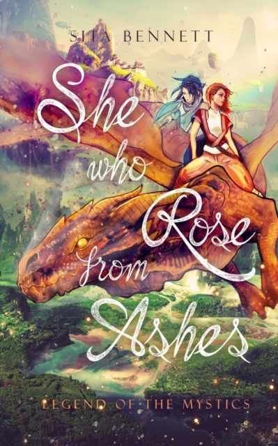 She Who Rose From Ashes : Leg?nd of the Mystics, Paperback / softback Book