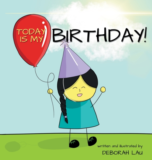 Today is my Birthday! : A Rhyming Story Book (English Edition), Hardback Book