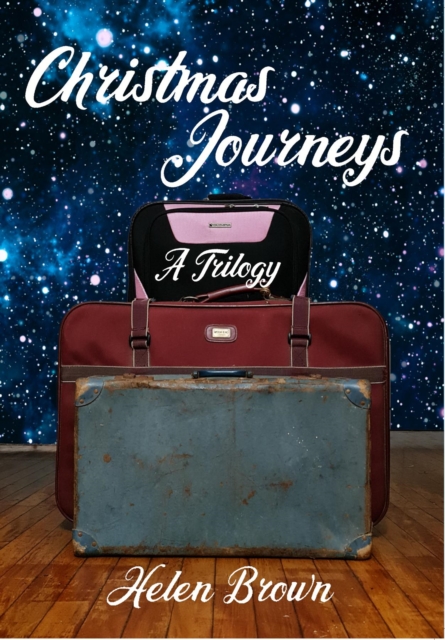 Christmas Journeys : A Trilogy, EPUB eBook