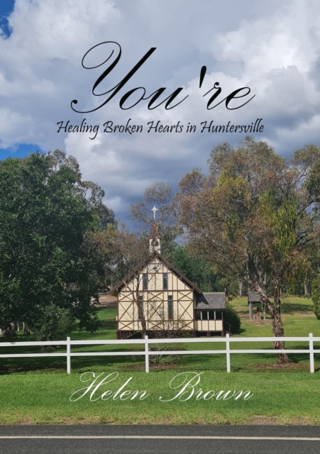 You're : Healing Broken Hearts in Huntersville, EPUB eBook