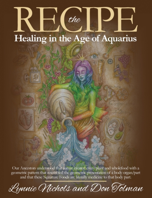 The RECIPE -Healing In The Age Of Aquarius, Paperback / softback Book