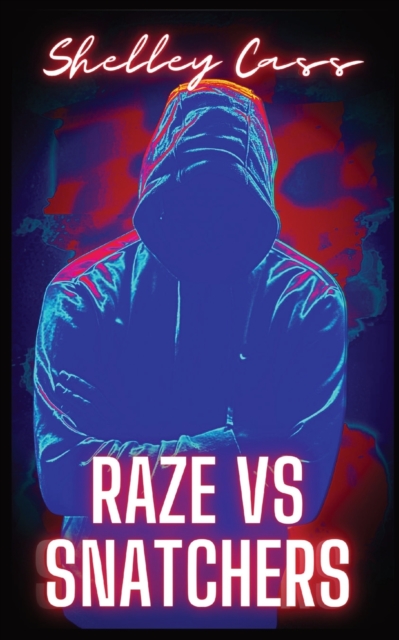 RAZE vs SNATCHERS : Book one in the Raze Warfare series, Paperback / softback Book