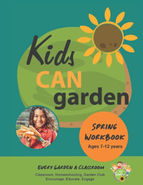 Kids CAN Garden : Spring Workbook, Paperback / softback Book