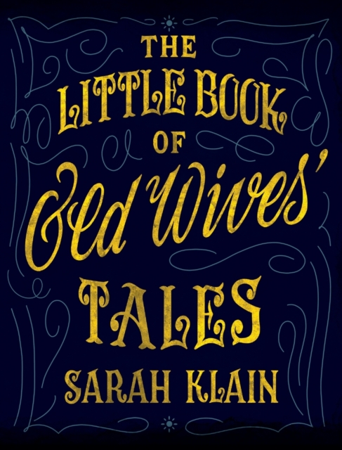 The Little Book Of Old Wives' Tales, Hardback Book