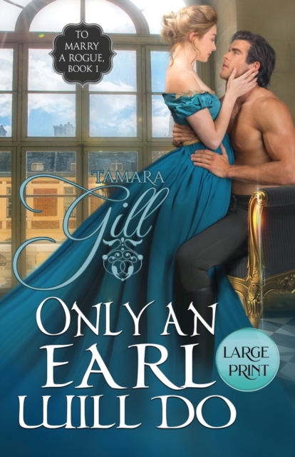 Only an Earl Will Do : Large Print, Paperback / softback Book