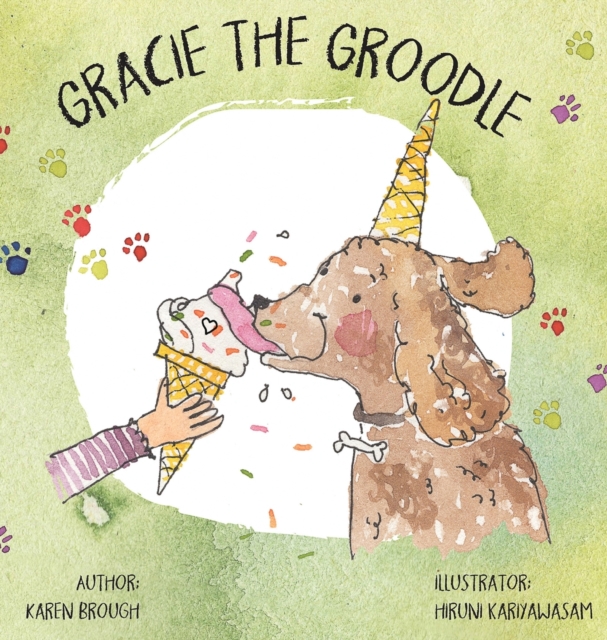 Gracie The Groodle, Hardback Book