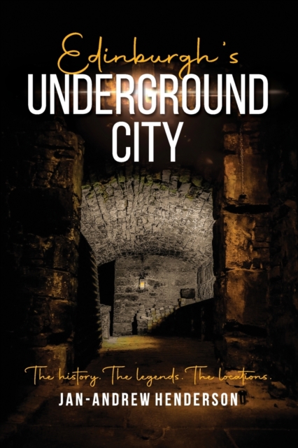 Edinburgh's Underground City, Paperback / softback Book