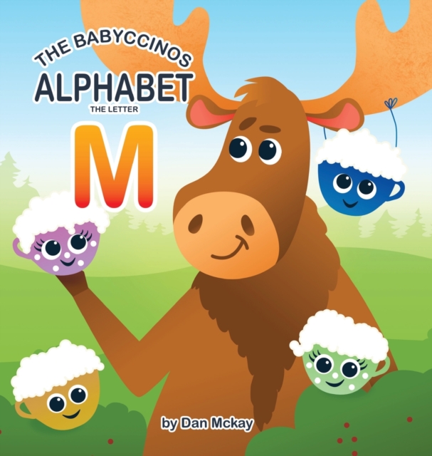 The Babyccinos Alphabet The Letter M, Hardback Book