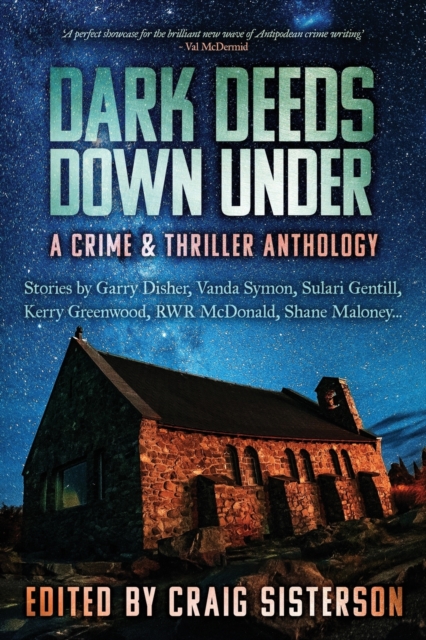 Dark Deeds Down Under: A Crime and Thriller Anthology, Paperback / softback Book