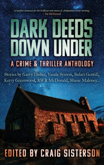 Dark Deeds Down Under: A Crime and Thriller Anthology, Hardback Book
