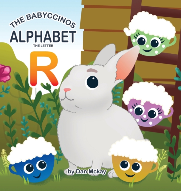 The Babyccinos Alphabet The Letter R, Hardback Book